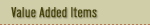 Value Added Items
